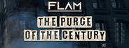 Can I Run FLAM THE PURGE OF THE CENTURY?