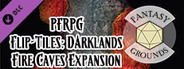 Fantasy Grounds - Pathfinder RPG - Flip-Tiles - Darklands Fire Caves Expansion
