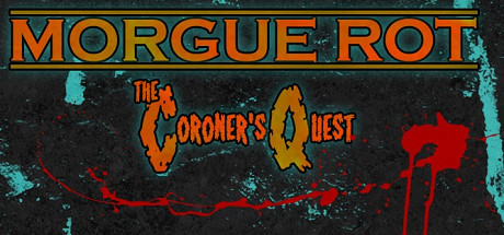 Morgue Rot : The Coroner's Quest cover art