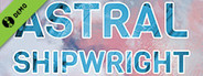 Astral Shipwright Demo