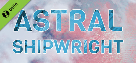 Astral Shipwright Demo cover art