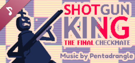 Shotgun King: The Final Checkmate Soundtrack cover art