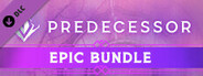 Predecessor: Epic Bundle