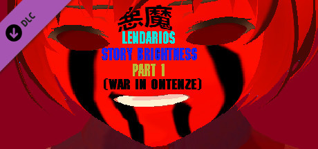 LENDARIOS STORY BRIGHTNESS PART 1 - (War in Ontenze) cover art