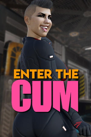 Enter the Cum™: an Erotic Porn Sexual Pleasure!