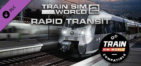 Train Sim World®: Rapid Transit Route Add-On - TSW2 & TSW3 compatible cover art