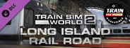 Train Sim World®: Long Island Rail Road: New York - Hicksville Route Add-On - TSW2 & TSW3 compatible