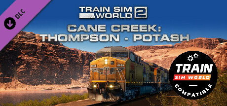 Train Sim World®: Cane Creek: Thompson - Potash Route Add-On - TSW2 & TSW3 compatible cover art