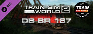 Train Sim World®: DB BR 187 Loco Add-On - TSW2 & TSW3 compatible