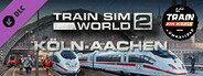 Train Sim World®: Schnellfahrstrecke Koln-Aachen Route Add-On - TSW2 & TSW3 compatible