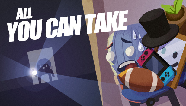 All You Can Take