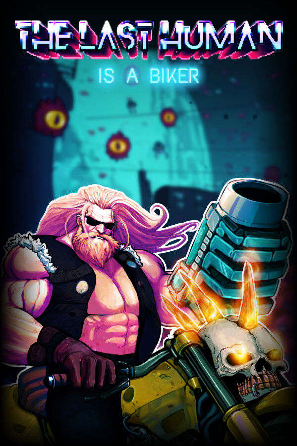 THE LAST HUMAN IS A BIKER for steam