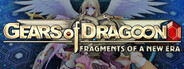 Gears of Dragoon: Fragments of a New Era System Requirements