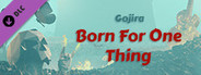 Ragnarock - Gojira - "Born For One Thing"