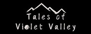 Tales of Violet Valley