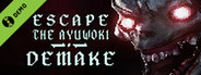 Escape the Ayuwoki DEMAKE Demo