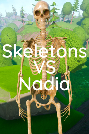 Skeletons VS Nadia.
