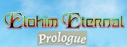 Elohim Eternal - Prologue