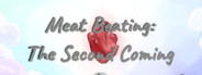 Meat Beating: The Second Coming System Requirements