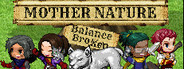 Mother Nature: Balance Broken System Requirements