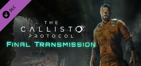 The Callisto Protocol - Final Transmission cover art