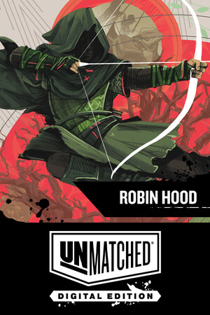Unmatched: Digital Edition -  Robin Hood