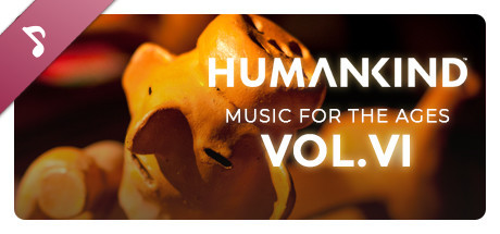 HUMANKIND™ - Music for the Ages, Vol. VI cover art