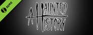 A HAUNTED HISTORY Demo