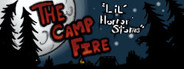 Lil' Horror Stories: The Camp Fire System Requirements