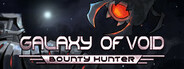 Galaxy of Void: Bounty Hunter