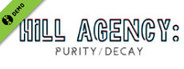 Hill Agency: PURITY&decay Demo