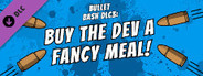 Buy The Dev a Fancy Meal - Bullet Bash
