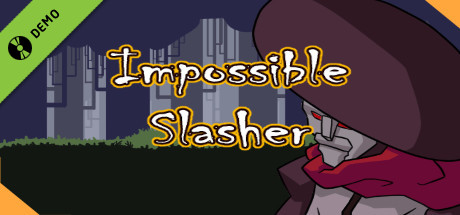 Impossible Slasher! Hack and Slash Demo cover art