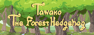 Tawako The Forest Hedgehog