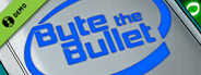 Byte The Bullet Demo