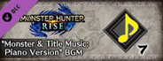 Monster Hunter Rise - "Monster & Title Music: Piano Version" BGM