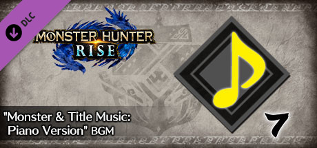 Monster Hunter Rise - "Monster & Title Music: Piano Version" BGM cover art