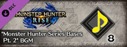 Monster Hunter Rise - "Monster Hunter Series Bases Pt. 2" BGM