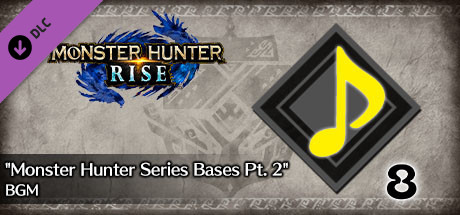 Monster Hunter Rise - "Monster Hunter Series Bases Pt. 2" BGM cover art