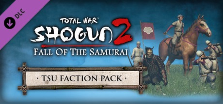 Total War: Shogun 2 - Fall of the Samurai  The Tsu Faction Pack