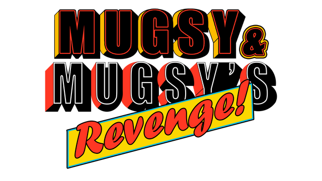 Mugsy & Mugsy's Revenge Logo
