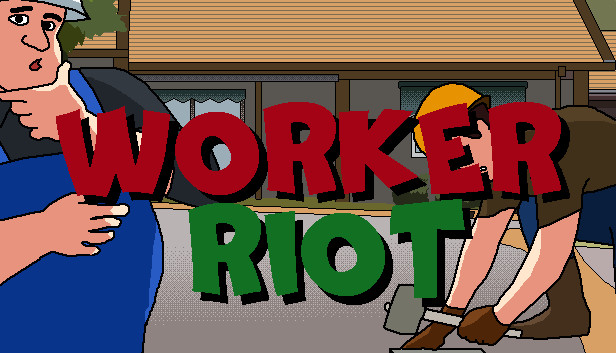 Worker Riot