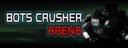 Bots Crusher Arena