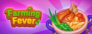 Farming Fever: Cooking Games