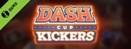 Dash Cup Kickers Demo