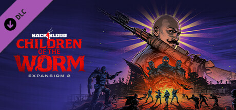 Back 4 Blood - Expansion 2: Children of the Worm cover art
