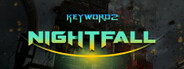 Keyword 2: Nightfall