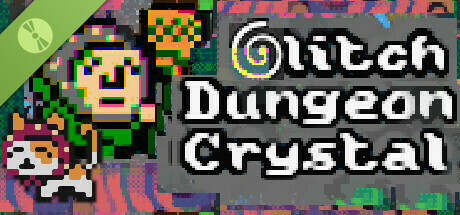 Glitch Dungeon Crystal Demo cover art