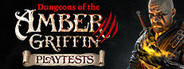 Dungeons of the Amber Griffin Playtest
