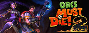 Orcs Must Die! 2 System Requirements